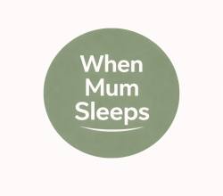 When Mum Sleeps